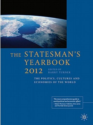 the statesman`s yearbook 2012,the politics, cultures and economies of the world