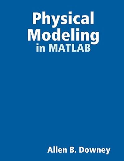 physical modeling in matlab (en Inglés)