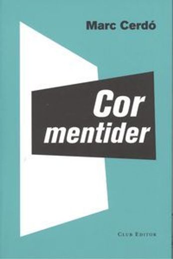 Cor Mentider (El Club dels Novel·listes) (in Catalá)