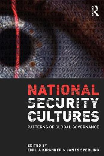 national security cultures,patterns of global governance