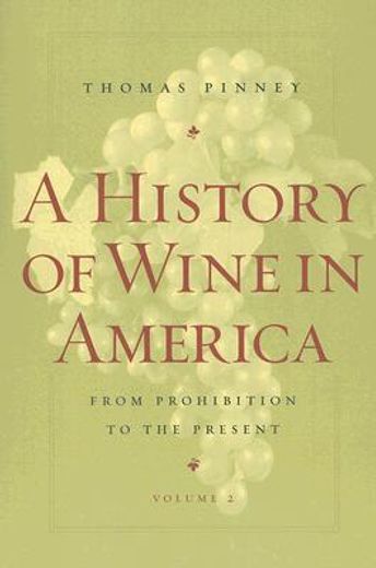 a history of wine in america,from prohibition to the present