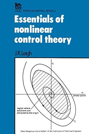 Essentials of Non-Linear Control Theory (Control, Robotics and Sensors) (en Inglés)