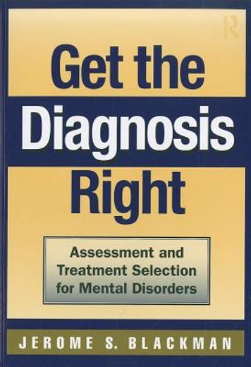 get the diagnosis right,assessment and treatment selection for mental disorders