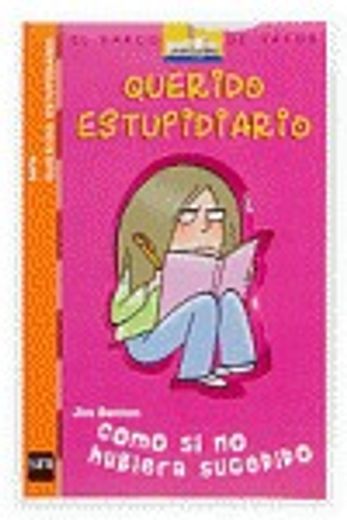 Querido estupidiario 1: Como si no hubiera sucedido (in Spanish)
