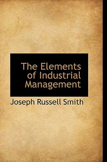 the elements of industrial management
