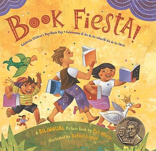 book fiesta!,celebrate children´s day- book day/ celebremos el dia de los ninos- el dia de los libros (en Inglés)