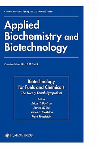twenty-fourth symposium on biotechnology for fuels and chemicals (en Inglés)