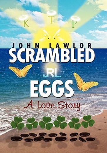 scrambled eggs,a love story