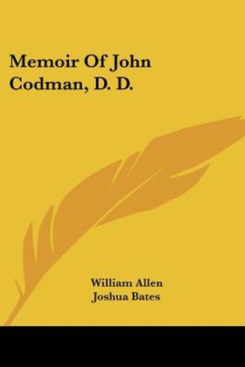 memoir of john codman, d. d.