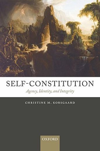 Self-Constitution: Agency, Identity, and Integrity (en Inglés)