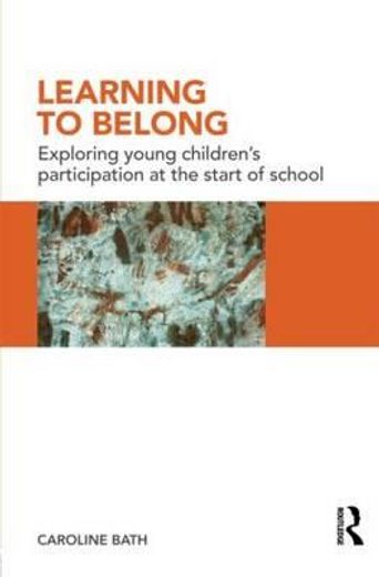 learning to belong,exploring young children´s participation at the start of school