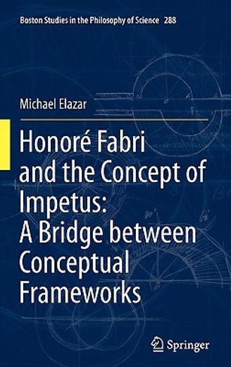 honore fabri and the concept of impetus,a bridge between conceptual frameworks