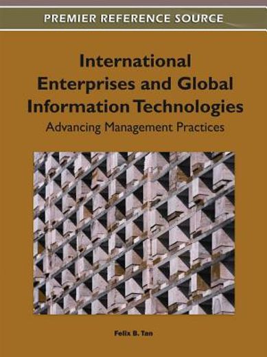international enterprises and global information technologies:,advancing management practices