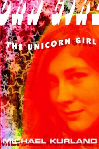 the unicorn girl (en Inglés)
