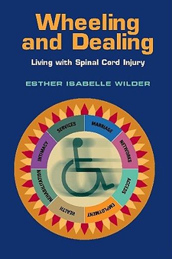 wheeling and dealing,living with spinal cord injury