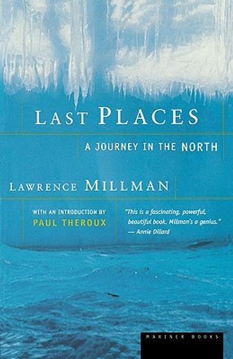 last places,a journey in the north (en Inglés)