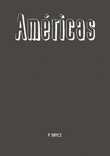 Fernando Bryce: Américas (en Inglés)
