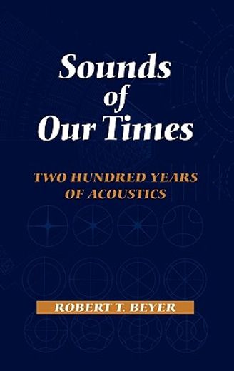 sounds of our times,two hundred years of acoustics