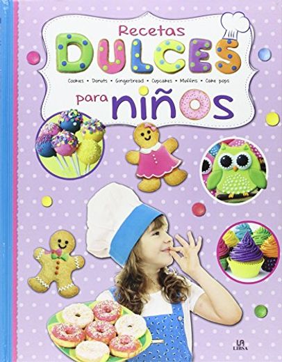 Recetas Dulces Para Niños (in Spanish)