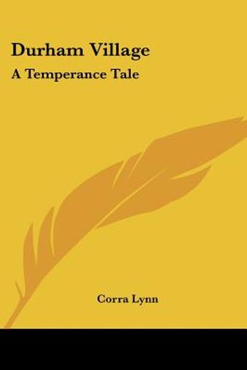 durham village: a temperance tale