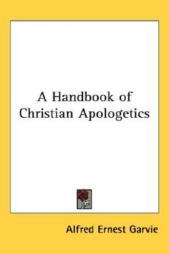 a handbook of christian apologetics