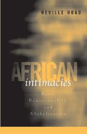 african intimacies,race, homosexuality, and globalization