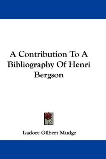 a contribution to a bibliography of henri bergson