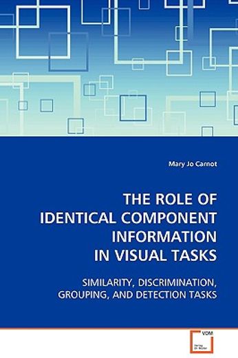 the role of identical component information in visual tasks