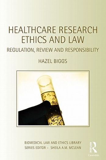 healthcare research ethics and law,regulation, review and responsibility