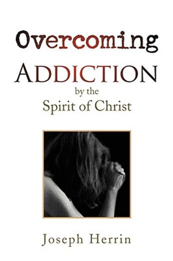 overcoming addiction (en Inglés)