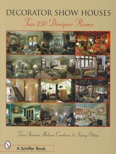 decorator show houses,tour 250 designer rooms