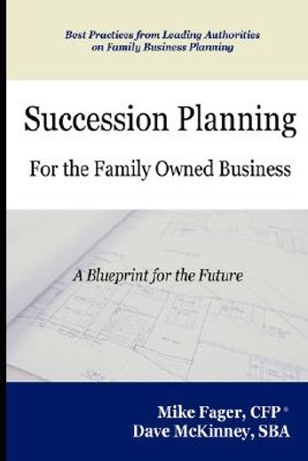 succession planning for the family owned business (en Inglés)
