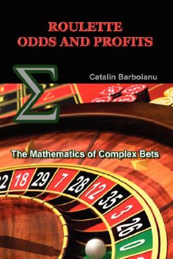 roulette odds and profits,the mathematics of complex bets