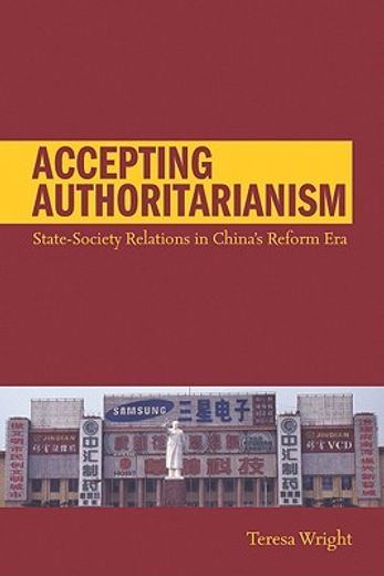 accepting authoritarianism,state-society relations in china´s reform era