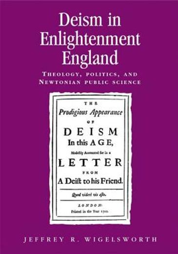 deism in enlightment england,theology, politics, and newtonian public science