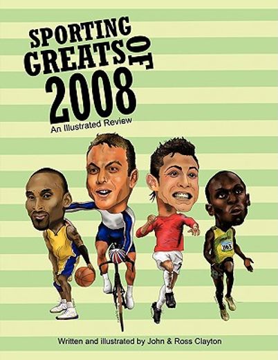 sporting greats of 2008,an illustrated review