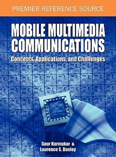 mobile multimedia communications,concepts, applications and challenges