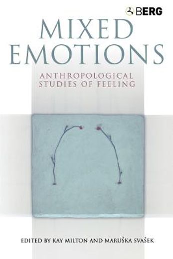 mixed emotions,anthropological studies of feeling