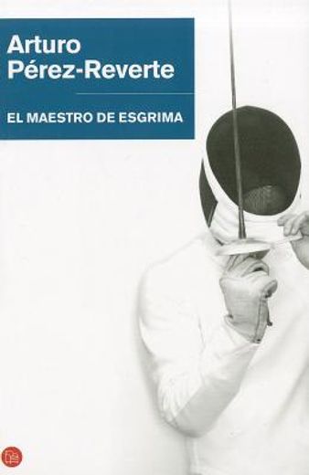 El Maestro De Esgrima (in Spanish)