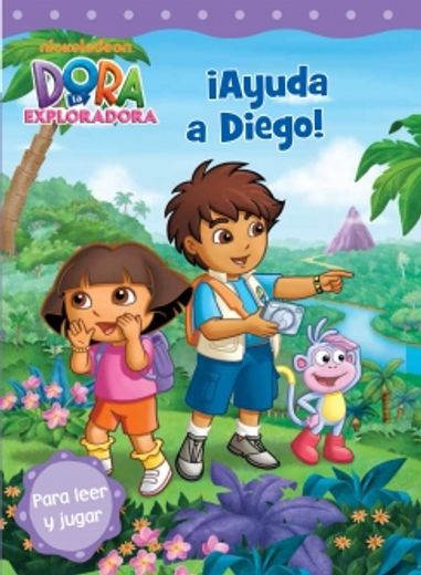 Dora La Exploradora. ¡Ayuda A Diego! (in Spanish)