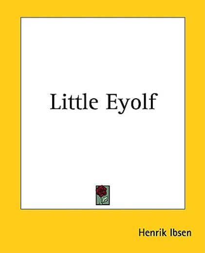 little eyolf