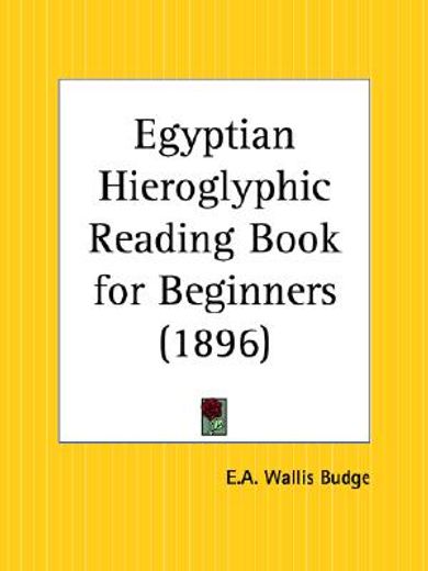 egyptian hieroglyphic reading book for beginners 1896