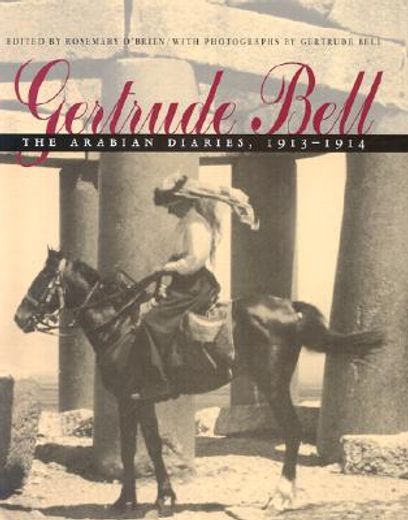 gertrude bell,the arabian diaries, 1913-1914 (en Inglés)