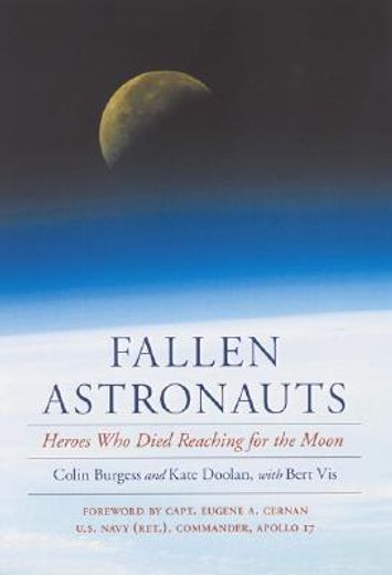 fallen astronauts,heroes who died reaching for the moon