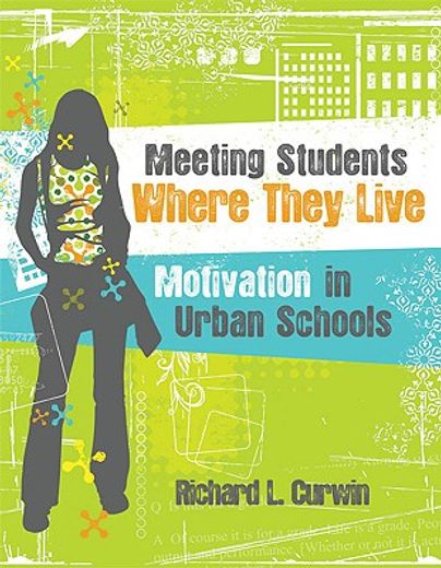 meeting students where they live,motivation in urban schools