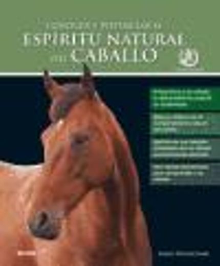 Esp¡ritu natural del caballo: Conocer y potenciar el espíritu natural del caballo