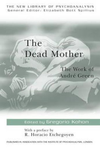 the dead mother,the work of andre green