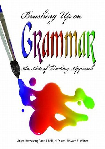 brushing up on grammar,an acts of teaching approach