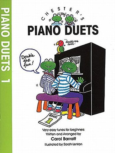 Chester's Piano Duets: v. 1