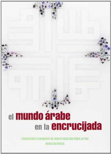 El Mundo Árabe en la Encrucijada